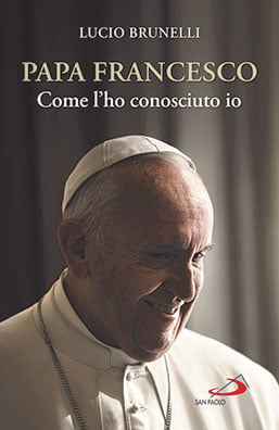 Lucio Brunelli, Papa Francesco come l'ho conosciuto io, copertina