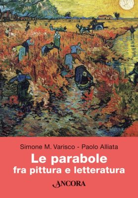 Simone Varisco - Paolo Alliata, Le parabole fra pittura e letteratura